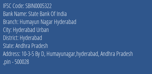 State Bank Of India Humayun Nagar Hyderabad Branch Hyderabad IFSC Code SBIN0005322