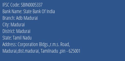 State Bank Of India Adb Madurai Branch Madurai IFSC Code SBIN0005337