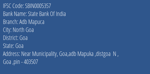 State Bank Of India Adb Mapuca Branch Goa IFSC Code SBIN0005357