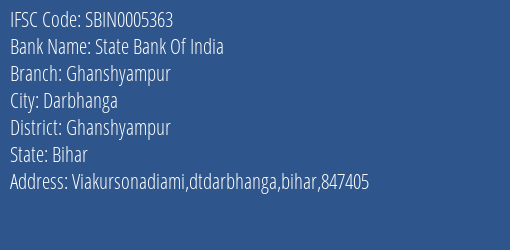 State Bank Of India Ghanshyampur Branch Ghanshyampur IFSC Code SBIN0005363