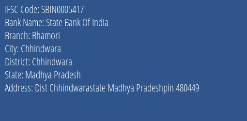 State Bank Of India Bhamori Branch Chhindwara IFSC Code SBIN0005417