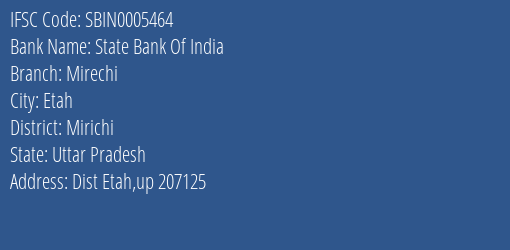 State Bank Of India Mirechi Branch Mirichi IFSC Code SBIN0005464