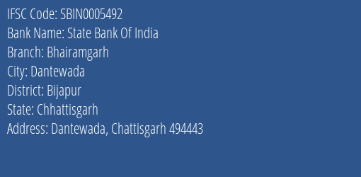 State Bank Of India Bhairamgarh Branch Bijapur IFSC Code SBIN0005492