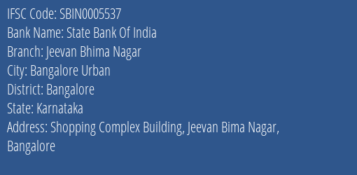 State Bank Of India Jeevan Bhima Nagar Branch Bangalore IFSC Code SBIN0005537