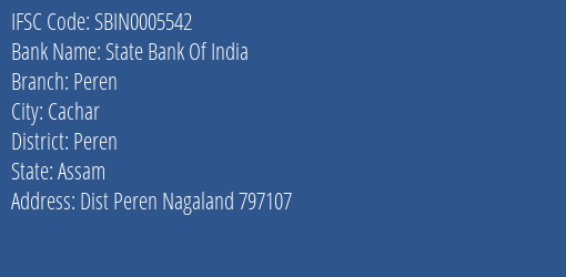 State Bank Of India Peren Branch Peren IFSC Code SBIN0005542