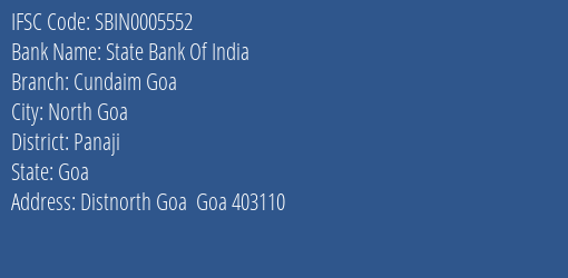 State Bank Of India Cundaim Goa Branch Panaji IFSC Code SBIN0005552