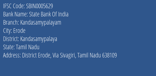 State Bank Of India Kandasamypalayam Branch, Branch Code 005629 & IFSC Code Sbin0005629