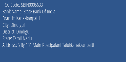 State Bank Of India Kanakkanpatti Branch, Branch Code 005633 & IFSC Code Sbin0005633