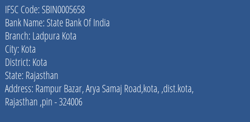State Bank Of India Ladpura Kota Branch Kota IFSC Code SBIN0005658
