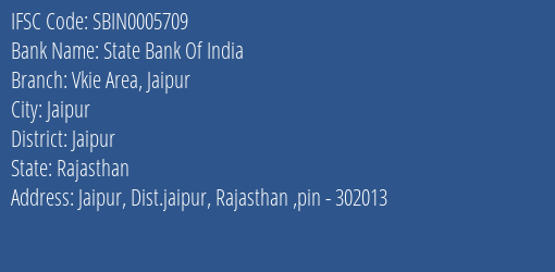 State Bank Of India Vkie Area Jaipur Branch, Branch Code 005709 & IFSC Code SBIN0005709