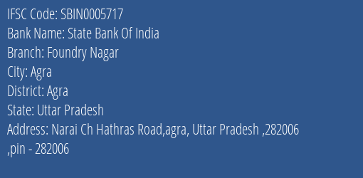 State Bank Of India Foundry Nagar Branch Agra IFSC Code SBIN0005717
