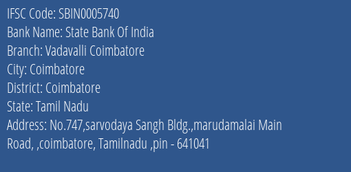 State Bank Of India Vadavalli Coimbatore Branch Coimbatore IFSC Code SBIN0005740