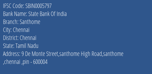 State Bank Of India Santhome Branch Chennai IFSC Code SBIN0005797