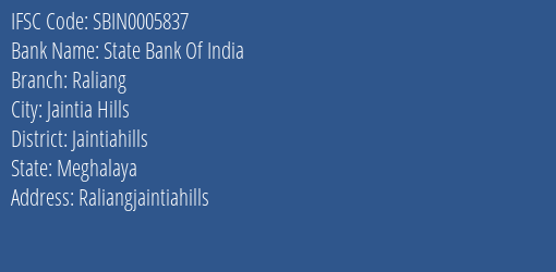 State Bank Of India Raliang Branch Jaintiahills IFSC Code SBIN0005837