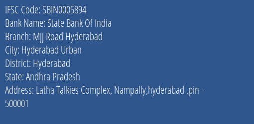 State Bank Of India Mjj Road Hyderabad Branch Hyderabad IFSC Code SBIN0005894