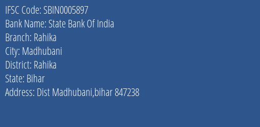 State Bank Of India Rahika Branch Rahika IFSC Code SBIN0005897