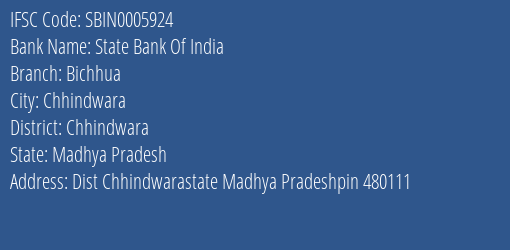 State Bank Of India Bichhua Branch Chhindwara IFSC Code SBIN0005924