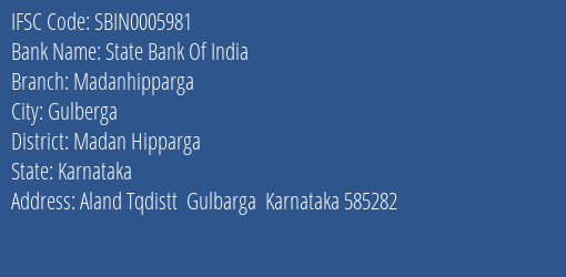 State Bank Of India Madanhipparga Branch, Branch Code 005981 & IFSC Code Sbin0005981