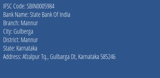 State Bank Of India Mannur Branch Mannur IFSC Code SBIN0005984