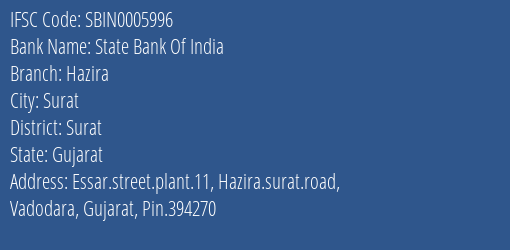 State Bank Of India Hazira Branch, Branch Code 005996 & IFSC Code SBIN0005996