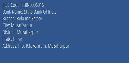 State Bank Of India Bela Ind Estate Branch Muzaffarpur IFSC Code SBIN0006016