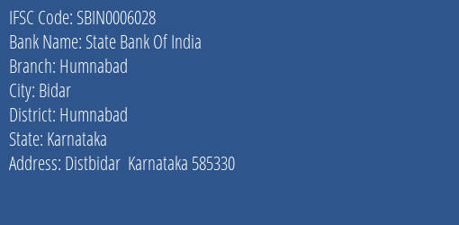 State Bank Of India Humnabad Branch Humnabad IFSC Code SBIN0006028