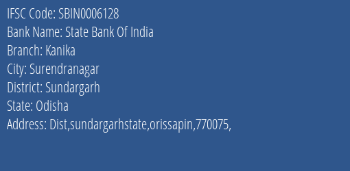 State Bank Of India Kanika Branch Sundargarh IFSC Code SBIN0006128