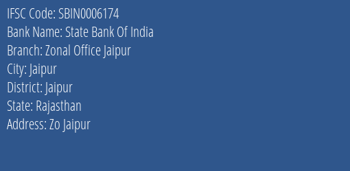 State Bank Of India Zonal Office Jaipur Branch, Branch Code 006174 & IFSC Code SBIN0006174