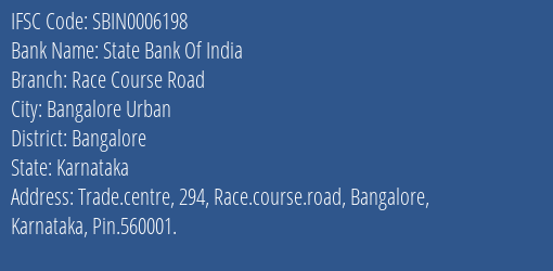 State Bank Of India Race Course Road Branch, Branch Code 006198 & IFSC Code Sbin0006198