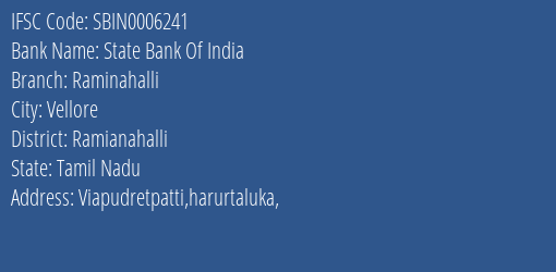 State Bank Of India Raminahalli Branch Ramianahalli IFSC Code SBIN0006241