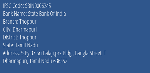 State Bank Of India Thoppur Branch Thoppur IFSC Code SBIN0006245