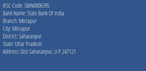 State Bank Of India Mirzapur Branch Saharanpur IFSC Code SBIN0006395