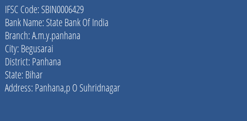 State Bank Of India A.m.y.panhana Branch Panhana IFSC Code SBIN0006429