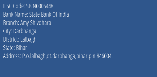 State Bank Of India Amy Shivdhara Branch Lalbagh IFSC Code SBIN0006448