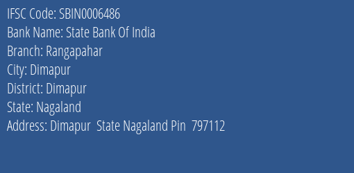 State Bank Of India Rangapahar Branch, Branch Code 006486 & IFSC Code SBIN0006486