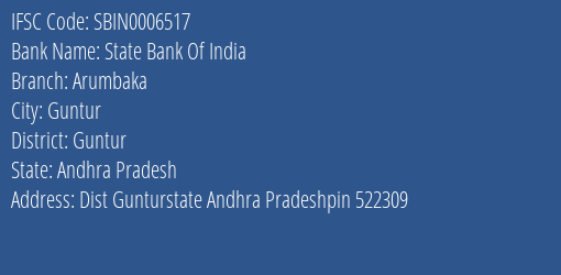 State Bank Of India Arumbaka Branch Guntur IFSC Code SBIN0006517
