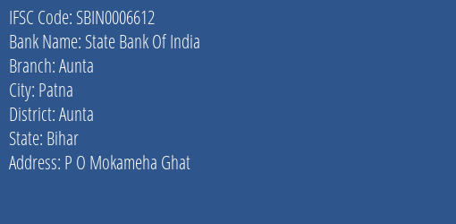 State Bank Of India Aunta Branch Aunta IFSC Code SBIN0006612
