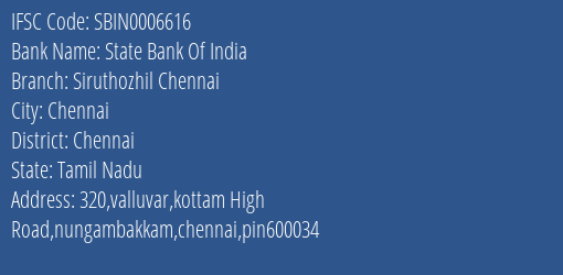 State Bank Of India Siruthozhil Chennai Branch Chennai IFSC Code SBIN0006616