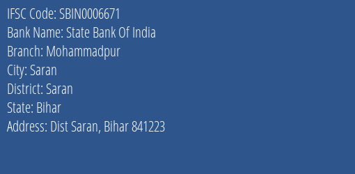 State Bank Of India Mohammadpur Branch Saran IFSC Code SBIN0006671