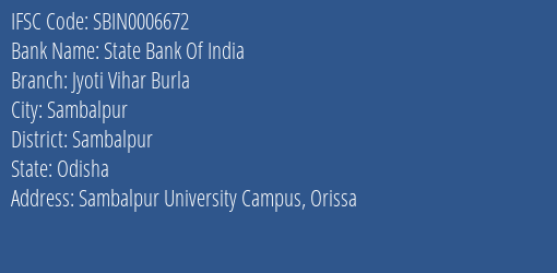 State Bank Of India Jyoti Vihar Burla Branch Sambalpur IFSC Code SBIN0006672