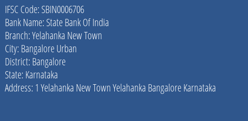 State Bank Of India Yelahanka New Town Branch Bangalore IFSC Code SBIN0006706