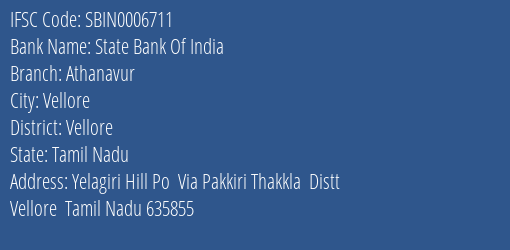 State Bank Of India Athanavur Branch Vellore IFSC Code SBIN0006711