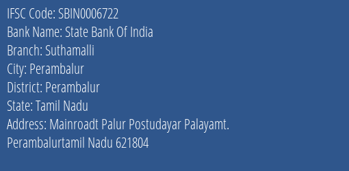 State Bank Of India Suthamalli Branch Perambalur IFSC Code SBIN0006722