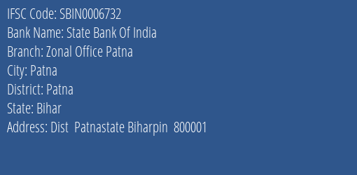 State Bank Of India Zonal Office Patna Branch Patna IFSC Code SBIN0006732