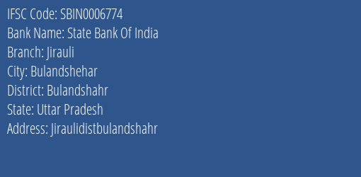 State Bank Of India Jirauli Branch Bulandshahr IFSC Code SBIN0006774
