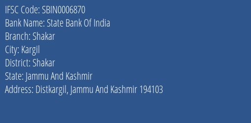 State Bank Of India Shakar Branch Shakar IFSC Code SBIN0006870
