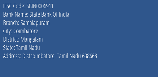 State Bank Of India Samalapuram Branch Mangalam IFSC Code SBIN0006911