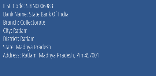State Bank Of India Collectorate Branch Ratlam IFSC Code SBIN0006983