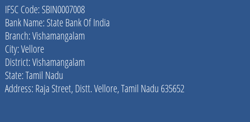 State Bank Of India Vishamangalam Branch Vishamangalam IFSC Code SBIN0007008