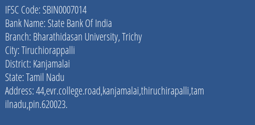 State Bank Of India Bharathidasan University Trichy Branch Kanjamalai IFSC Code SBIN0007014
